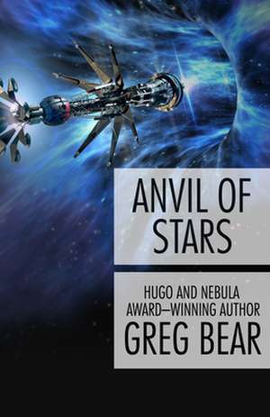 Anvil of Stars de Greg Bear