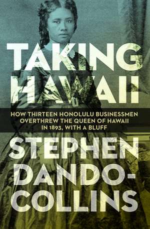 Taking Hawaii de Stephen Dando-Collins