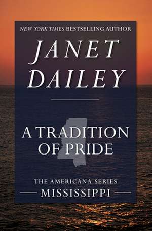 A Tradition of Pride de Janet Dailey