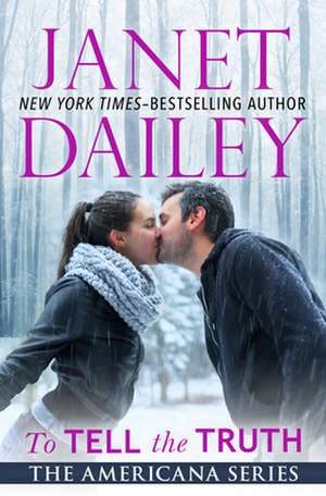 To Tell the Truth de Janet Dailey