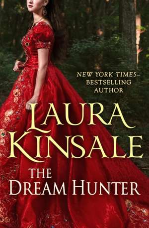 The Dream Hunter de Laura Kinsale