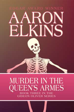 Murder in the Queen's Armes de Aaron Elkins