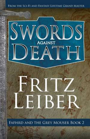 Swords Against Death de Fritz Leiber