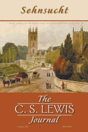 Sehnsucht: The C. S. Lewis Journal, Volume 7/8 de Grayson Carter