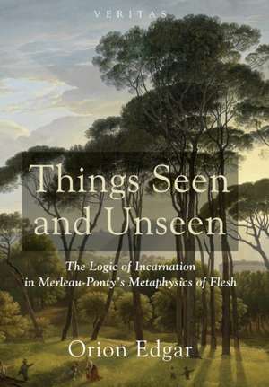 Things Seen and Unseen de Orion Edgar