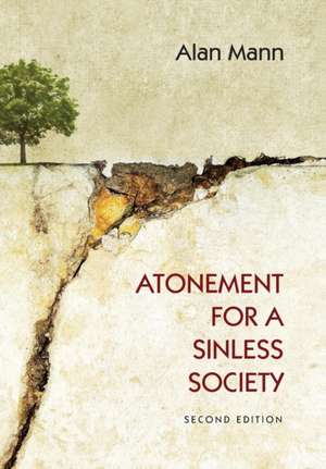 Atonement for a Sinless Society de Alan Mann