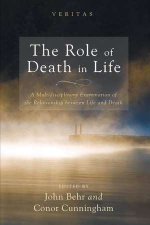 The Role of Death in Life de John Behr