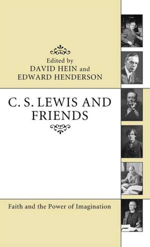 C. S. Lewis and Friends de David Hein