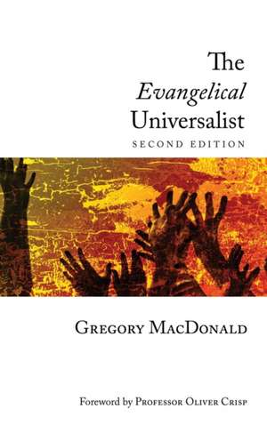 The Evangelical Universalist de Gregory Macdonald