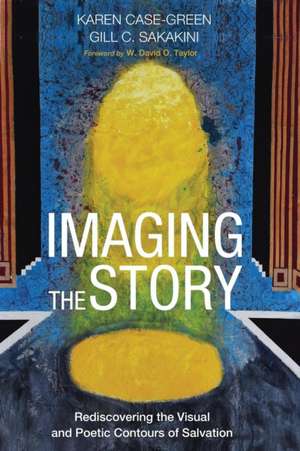 Imaging the Story de Karen Case-Green