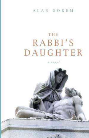 The Rabbi's Daughter de Alan Sorem