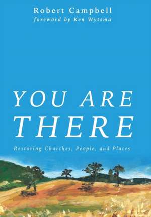 You Are There de Robert Campbell