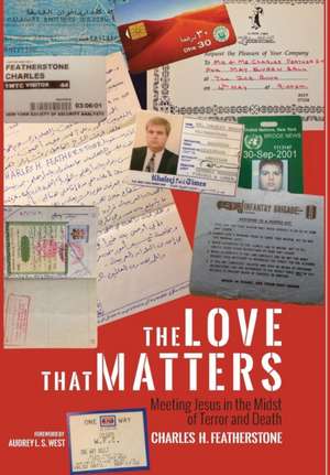 The Love That Matters de Charles H. Featherstone