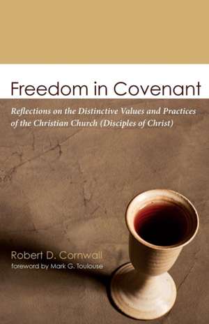 Freedom in Covenant de Robert D. Cornwall