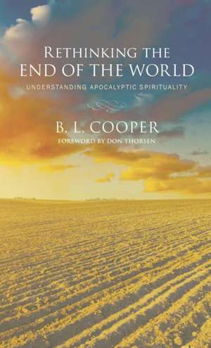 Rethinking the End of the World de B. L. Cooper