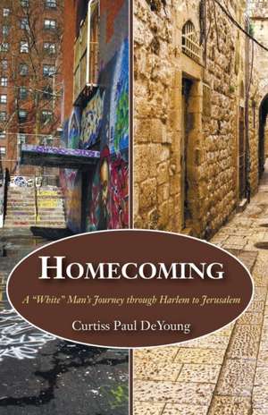 Homecoming de Curtiss Paul Deyoung