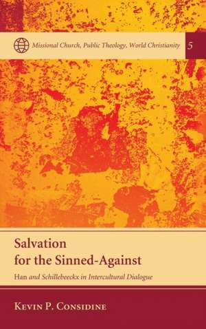 Salvation for the Sinned-Against de Kevin P. Considine