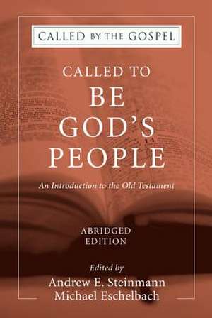 Called to Be God's People, Abridged Edition de Curtis Giese