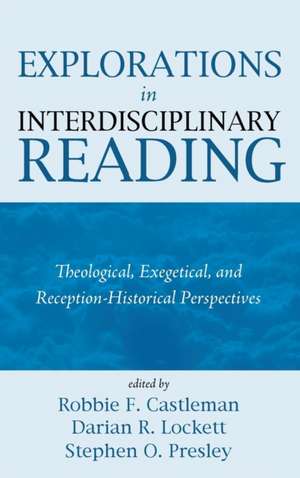 Explorations in Interdisciplinary Reading de Robbie F. Castleman