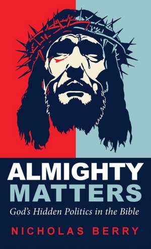 Almighty Matters de Nicholas Berry