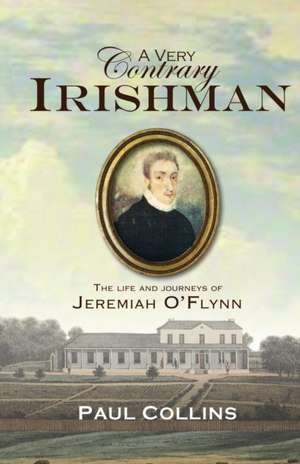 A Very Contrary Irishman de Paul Collins