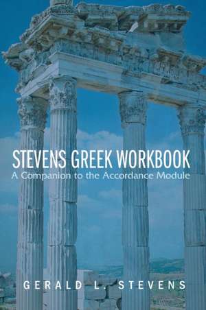 Stevens Greek Workbook de Gerald L. Stevens