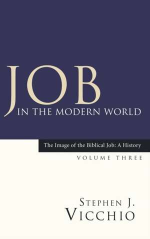 Job in the Modern World de Stephen J. Vicchio