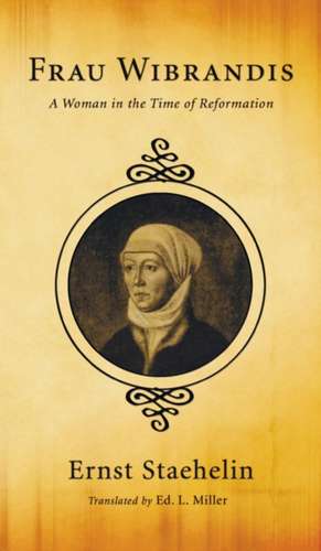 Frau Wibrandis de Ernst Staehelin