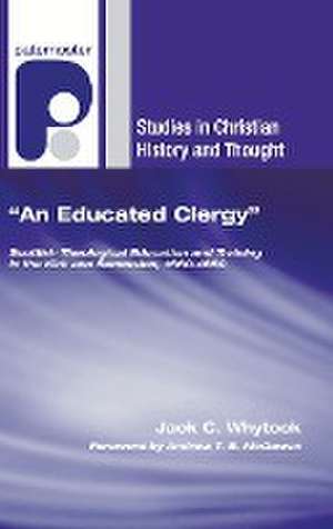 An Educated Clergy de Jack C Whytock