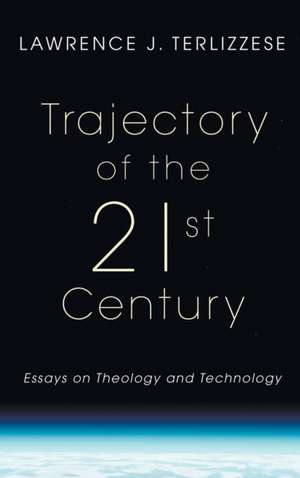 Trajectory of the 21st Century de Lawrence J. Terlizzese