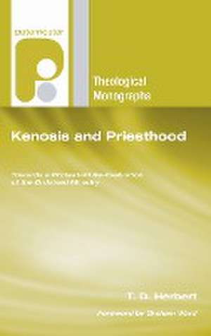 Kenosis and Priesthood de T D Herbert