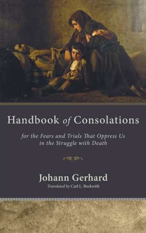 Handbook of Consolations de Johann Gerhard