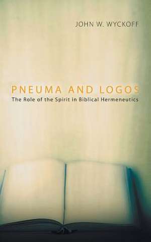 Pneuma and Logos de John W. Wyckoff
