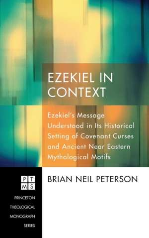 Ezekiel in Context de Brian Neil Peterson