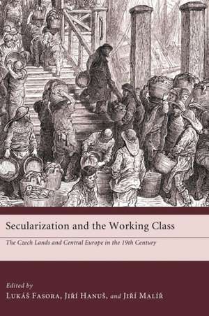 Secularization and the Working Class de Lukas Fasora