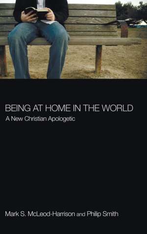 Being at Home in the World de Mark S. Mcleod-Harrison