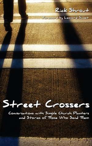 Street Crossers de Rick W. Shrout