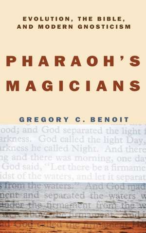 Pharaoh's Magicians de Gregory C. Benoit