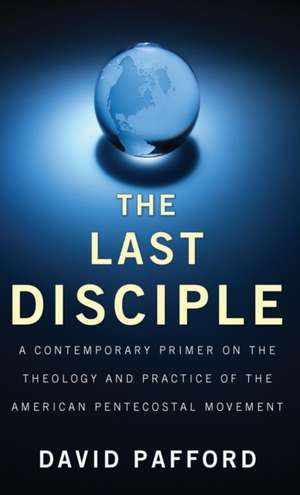 The Last Disciple de David Pafford