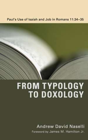 From Typology to Doxology de Andrew David Naselli