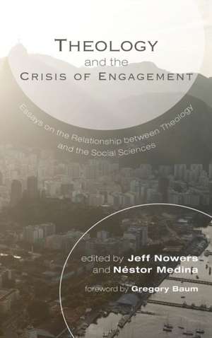 Theology and the Crisis of Engagement de Néstor Medina