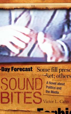 Sound Bites de Victor L. Cahn