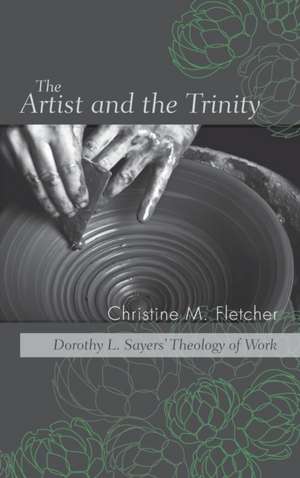 The Artist and the Trinity de Christine M. Fletcher