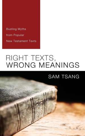 Right Texts, Wrong Meanings de Sam Tsang
