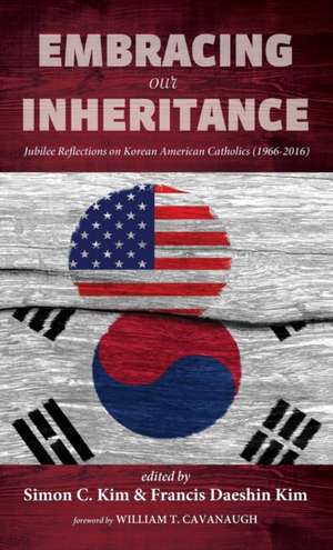 Embracing Our Inheritance de Simon C. Kim
