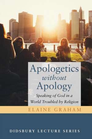 Apologetics without Apology de Elaine Graham