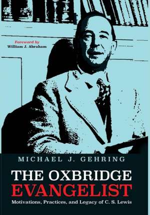 The Oxbridge Evangelist de Michael J Gehring