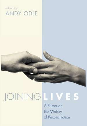 Joining Lives de Andrew Odle