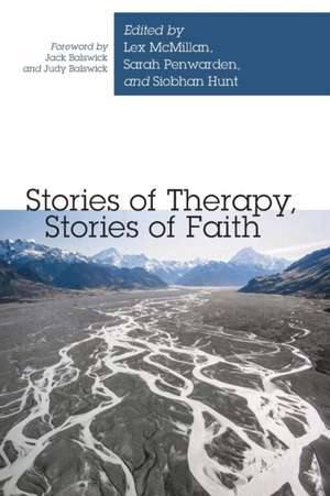 Stories of Therapy, Stories of Faith de Siobhan Hunt