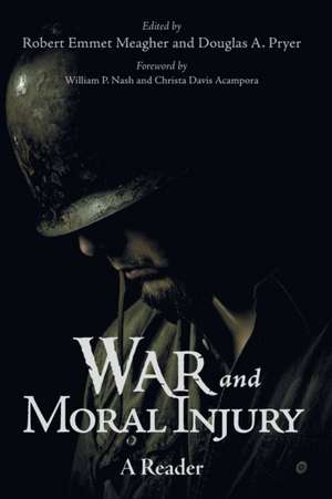 War and Moral Injury de Robert Emmet Meagher